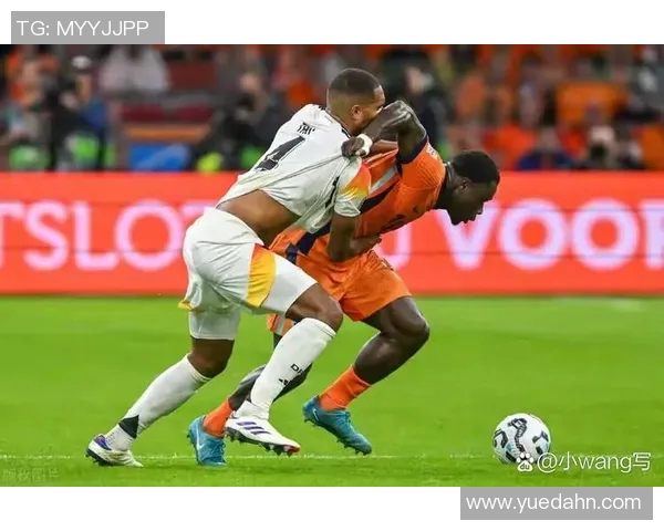 荷兰对阵德国欧洲预选赛精彩比分回顾与赛况分析